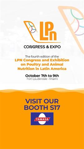Yamasa will be at the 4th edition of the LPN Congress & Expo, from 7 to 9/10/2025, in Fort Lauderdale–Miami, showcasing innovations in animal nutrition at booth S17.